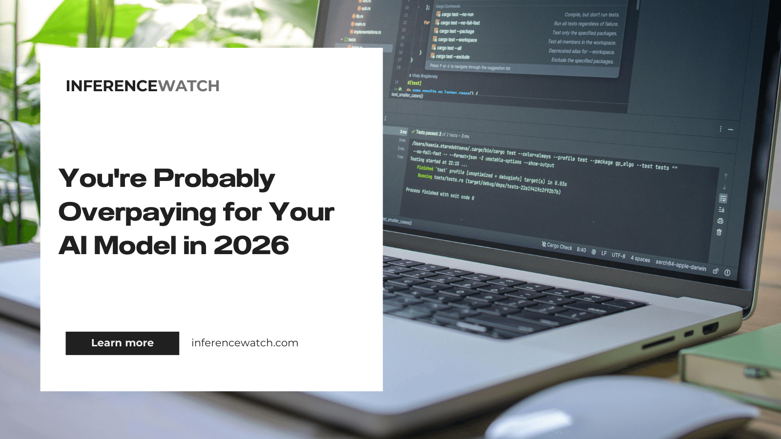 You're Probably Overpaying for Your AI Model in 2026. Here's How to Check!